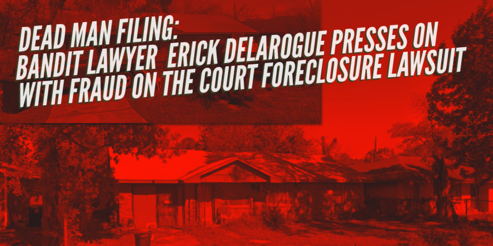 LIT's Real Scumbag Series notes Erick Delarue has filed another fraudulent lawsuit in Harris County District Court.