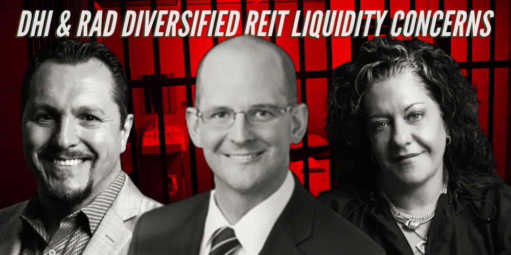 LIT Investigates RAD Diversified REIT Inc., aka Brandon Dutch Mendenhall and Amy Vaughn's businesses which appear to be in financial stress.